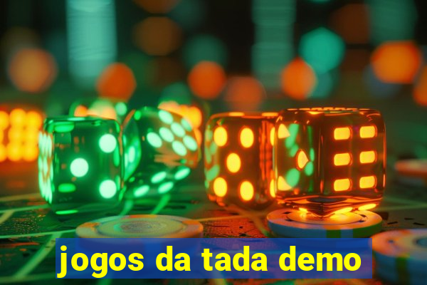 jogos da tada demo